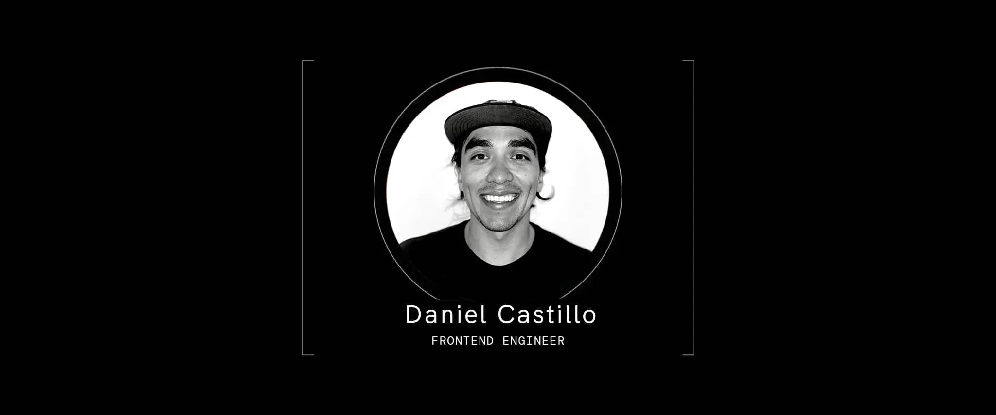 Meet Daniel Castillo