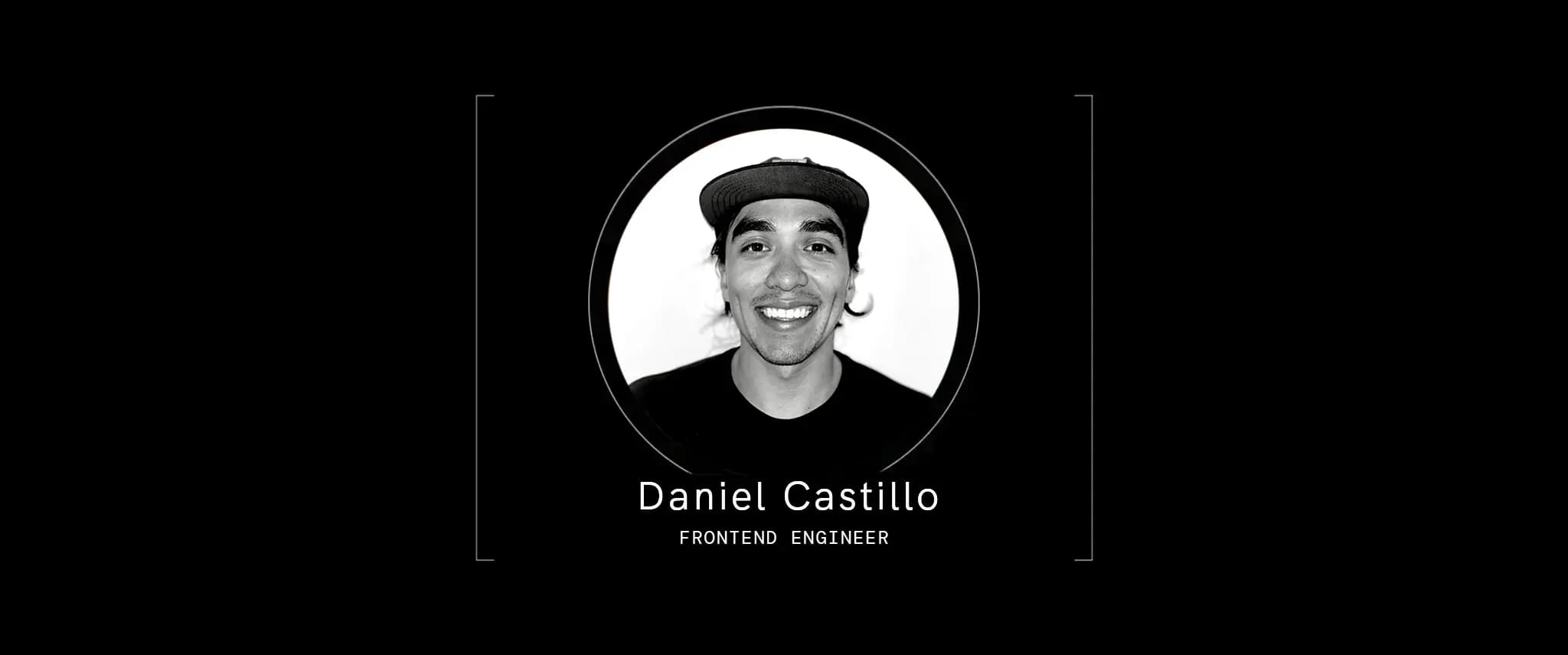 Meet Daniel Castillo