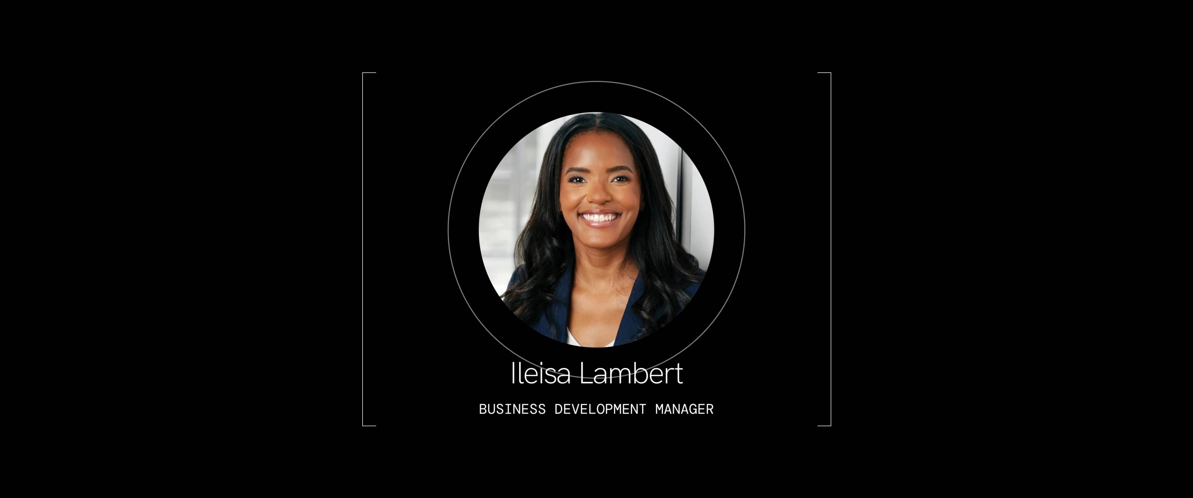 Ileisa Lambert, Business Development Manager