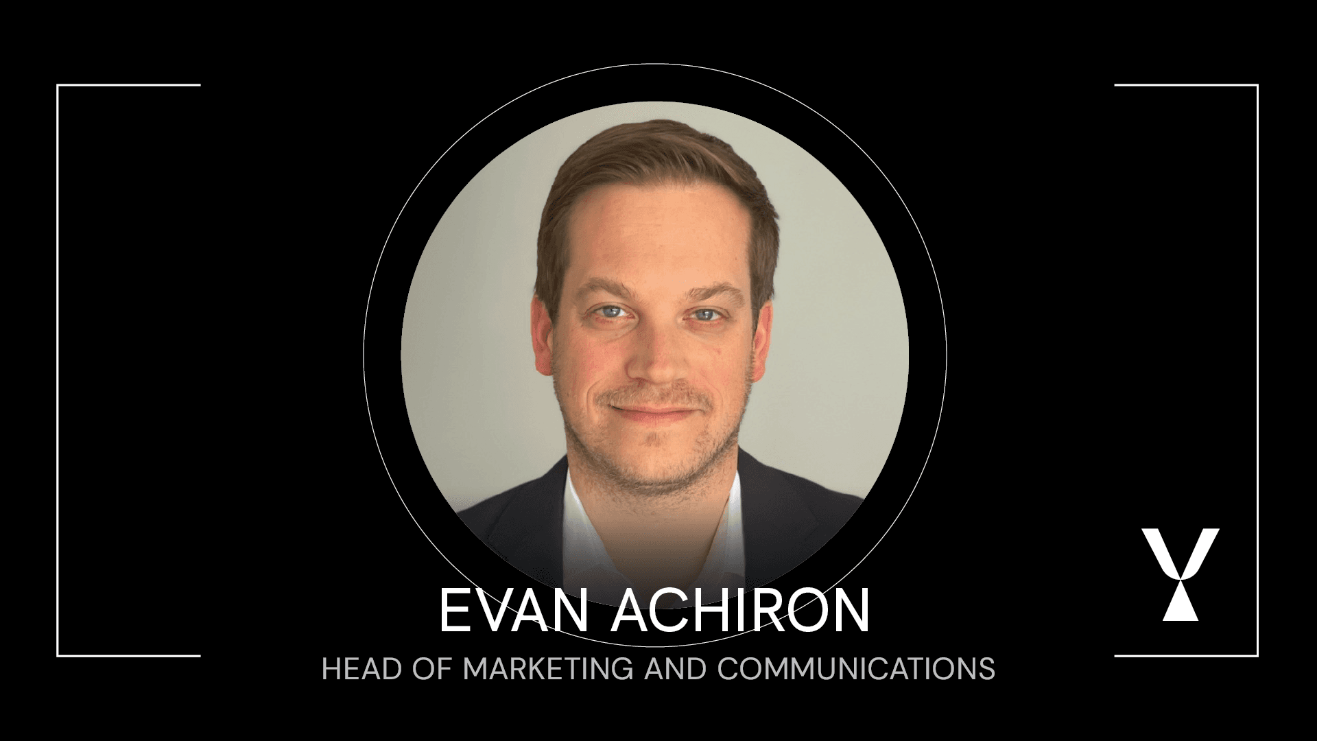 Evan Achiron, Head of Marketing and Communications