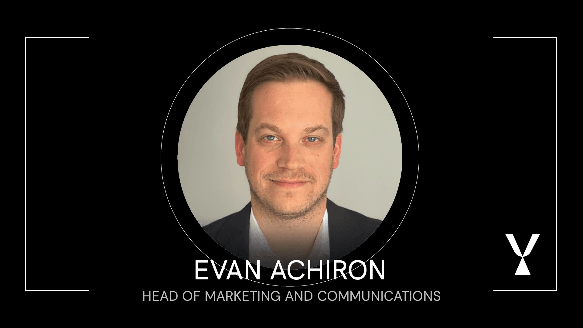 Evan Achiron, Head of Marketing and Communications